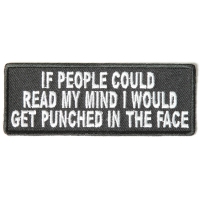 If People Could Read My Mind I Would Get Punched In Face A Lot Patch