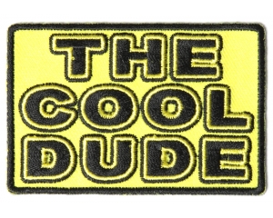 The Cool Dude Patch