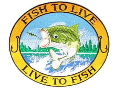 Fish To Live To Fish Large Bass Patch | Embroidered Patches