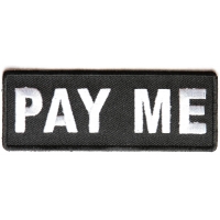 Pay Me Patch | Embroidered Patches Pay Me Patch | Embroidered Patches