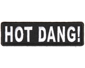 Hot Dang Patch | Embroidered Patches