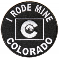 I Rode Mine To Colorado Biker Patch | Embroidered Biker Patches