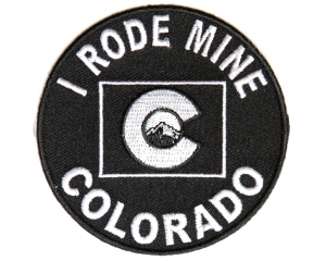 I Rode Mine To Colorado Biker Patch | Embroidered Biker Patches