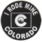 I Rode Mine To Colorado Biker Patch