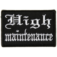 High Maintenance Patch In Old English
