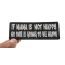 If Mama is not Happy No one is Going to Be Happy Patch If Mama is not Happy No one is Going to Be Happy Funny Iron on Patch shown on hand for size comparison