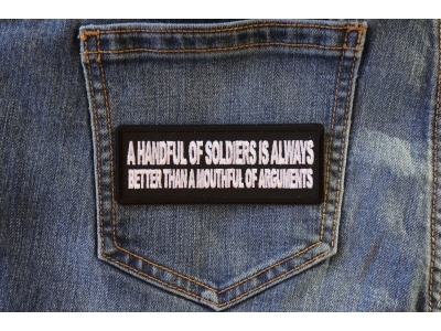 A Handful of Soldiers is Always Better than a Mouthful of Arguments Patch