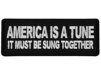 America is a Tun it must be Sung Together Patch