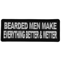 Bearded Men Make Everything Better and Wetter Patch
