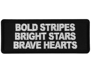 Bold Stripes Bright Stars Brave Hearts Patch