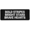 Bold Stripes Bright Stars Brave Hearts Patch