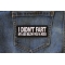 I didn't Fart My Ass Blow you a Kiss Funny Iron on Patch shown on jeans