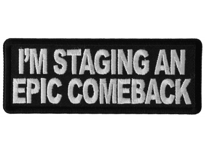 I'm Staging an Epic Comeback Patch