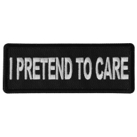 I Pretend to Care Patch