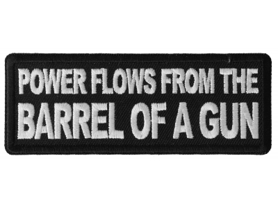 Power Flows From the Barrel of a Gun Patch