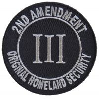 2nd Amendment Original Homeland Security 3 Percenter Patch