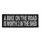 A Bike On The Road Is Worth 2 In The Shed Patch