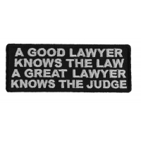A Good Lawyer Knows The Law A Great Lawyer Knows The Judge Patch A Good Lawyer Knows The Law A Great Lawyer Knows The Judge Patch