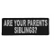 Are Your Parents Siblings Funny Patch