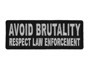 Avoid Brutality Respect Law Enforcement Patch | Embroidered Patches