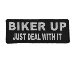 Biker Up Just Deal With It Patch | Embroidered Patches