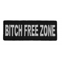 Bitch Free Zone Patch Bitch Free Zone Patch