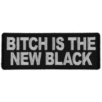 Bitch is the New Black Patch