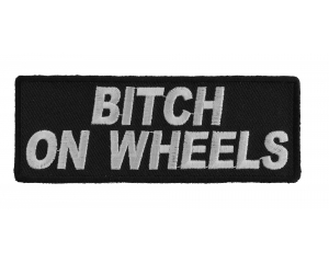 Bitch On Wheels Patch | Embroidered Patches
