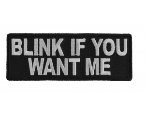Blink If You Want Me Patch