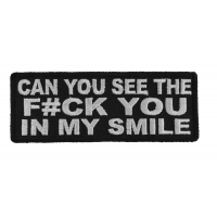 Can You See The Fck You In My Smile Patch