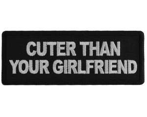 Cuter Than Your Girlfriend Patch