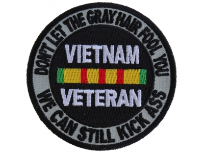 Don't Let The Gray Hair Fool You Vietnam Veteran Patch | US Military Vietnam Veteran Patches