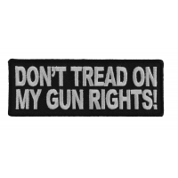 Don't Tread On My Gun Rights Patch | Embroidered Patches