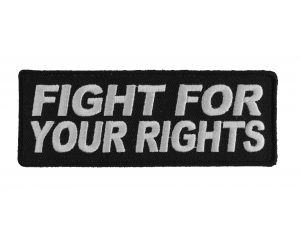 Fight For Your Rights Patch | Embroidered Patches