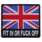 Fit It or Fuck Off British Flag Patch