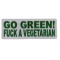 Go Green Fuck A Vegetarian Patch