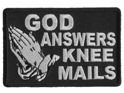 God Answers Knee Mails Patch | Embroidered Patches