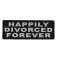 Happily Divorced Forever Patch