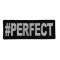 Hashtag Perfect Patch