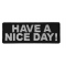 Have A Nice Day Patch