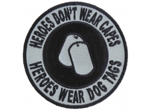 Heroes Don't Wear Capes Round Patch | US Military Veteran Patches