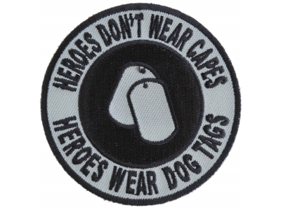 Heroes Don't Wear Capes Round Patch | US Military Veteran Patches