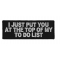 I Just Put You At The Top Of My To Do List Patch | Naughty Patches ...