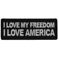 I love my Freedom I love America Patch