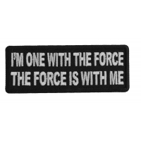 I'm one with the Force The Force is With me Patch