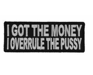 I Overrule The Pussy Patch | Embroidered Patches
