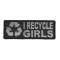 I Recycle Girls Patch