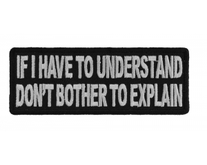 If I Have To Understand Patch