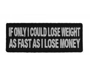 If Only I Could Lose Weight As Fast As Money Patch