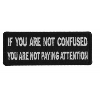 If You are Not Confused You are not Paying Attention Patch